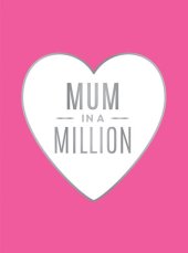 book Mum in a Million: the Perfect Gift to Give to Your Mum