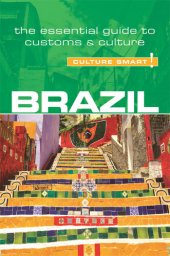 book Brazil--Culture Smart!: The Essential Guide to Customs & Culture