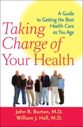 book Taking Charge of Your Health: A Guide to Getting the Best Health Care as You Age