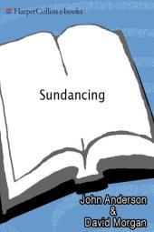 book Sundancing: Hanging Out And Listening In At America's Most Important Film Festival