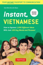 book Instant Vietnamese: How to Express 1,000 Different Ideas with Just 100 Key Words and Phrases!