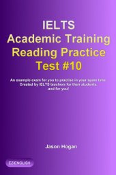 book IELTS Academic Training Reading Practice Test #10. an Example Exam for You to Practise in Your Spare Time