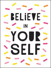 book Believe in Yourself: Uplifting Quotes to Help You Shine