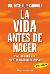 book La vida antes de nacer: Viaje al origen de nuestra historia personal