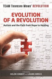 book Evolution of a Revolution: Autism and the Path from Hope to Healing