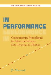 book In Performance: Contemporary Monologues for Men and Women Late Twenties to Thirties