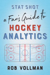 book Stat Shot: A Fan's Guide to Hockey Analytics