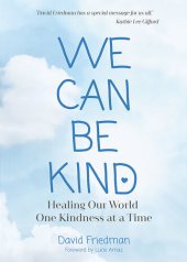 book We Can Be Kind: Healing Our World One Kindness at a Time