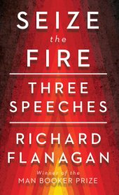 book Seize the Fire: Three Speeches