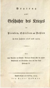 book Beitrag zur Geschichte des Krieges in Preußen, Schlesien und Pohlen [Polen] in den Jahren 1806 und 1807