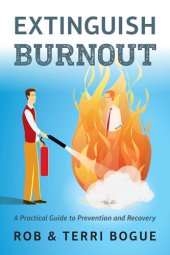 book Extinguish Burnout: A Practical Guide to Prevention and Recovery