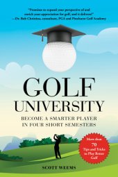 book Golf University: Become a Better Putter, Driver, and More—the Smart Way