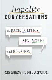 book Impolite Conversations: On Race, Politics, Sex, Money, and Religion