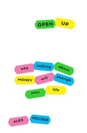 book Open Up: Why Talking About Money Will Change Your Life