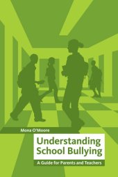 book Understanding School Bullying: A Guide for Parents and Teachers