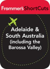 book Adelaide and South Australia (Including the Barossa Valley)