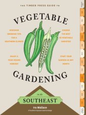 book The Timber Press Guide to Vegetable Gardening in the Southeast