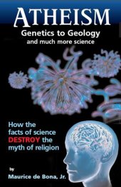 book Atheism: Genetics to Geology and Much More Science