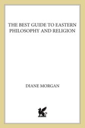 book The Best Guide to Eastern Philosophy and Religion: Easily Accessible Information for a Richer, Fuller Life