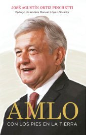 book AMLO: Con los pies en la tierra