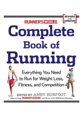 book Runner's World Complete Book of Running: Everything You Need to Run for Weight Loss, Fitness, and Competition