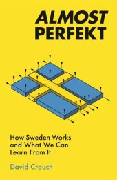 book Almost Perfekt: How Sweden Works and What We Can Learn From It