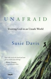 book Unafraid: Trusting God in an Unsafe World