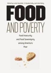 book Food and Poverty: Food Insecurity and Food Sovereignty among America's Poor