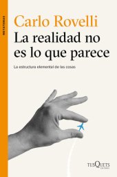 book La realidad no es lo que parece: La estructura elemental de las cosas