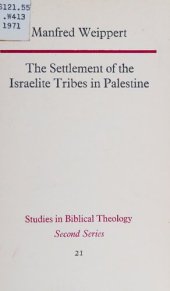 book The Settlement of The Israelite Tribes in Palestine: A Critical Survey of Recent Scholarly Debate