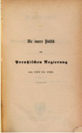 book Die innere Politik der preußischen Regierung von 1862 bis 1866