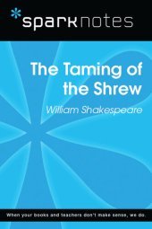 book The Taming of the Shrew: SparkNotes Literature Guide