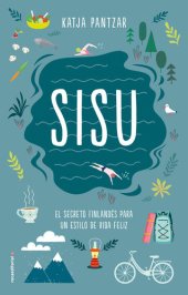 book SISU: El secreto finlandés para un estilo de vida feliz