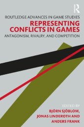 book Representing Conflicts in Games: Antagonism, Rivalry, and Competition