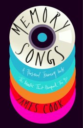 book Memory Songs: A Personal Journey Into the Music that Shaped the 90s