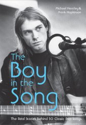 book The Boy in the Song: The Real Stories Behind 50 Classic Pop Songs