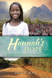 book Hannah's Hope: A Mully Children's Rescue Story