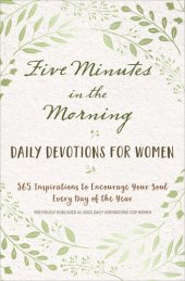 Five Minutes in the Morning: Daily Devotions for Women