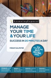 book Manage Your Time & Your Life: Success in 20 Minutes a Day