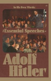 book In His Own Words: The Essential Speeches of Adolf Hitler