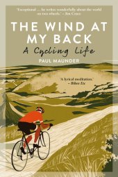 book The Wind At My Back: A Cycling Life