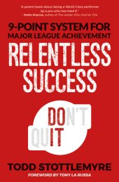 book Relentless Success: 9-Point System for Major League Achievement