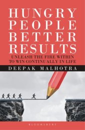 book Hungry People Better Results: Unleash The Fire Within To Win Continually In Life