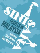 book Sini Sana: Travels in Malaysia