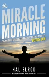 book The Miracle Morning: The Not-So-Obvious Secret Guaranteed to Transform Your Life (Before 8AM)