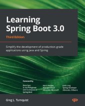 book Learning Spring Boot 3.0: Simplify the development of production-grade applications using Java and Spring, 3rd Edition