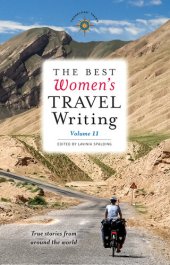 book The Best Women's Travel Writing, Volume 11: True Stories from Around the World