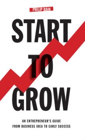 book Start to Grow: An Entrepreneur's Guide from Business Idea to Early Success