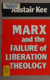 book Marx and the Failure of Liberation Theology