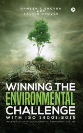 book Winning The Environmental Challenge With ISO 14001:2015: Implementation of Environmental Management System